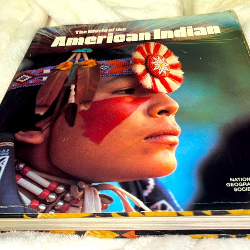 The world of American Indian National Geographic Society Vintage